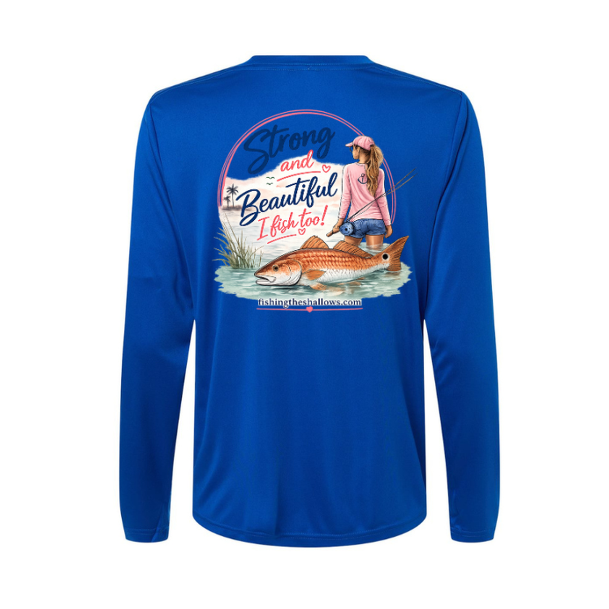 Strong & Beautiful LS in True Royal, back view - womens long sleeve performance fishing shirt by Fishing The Shallows